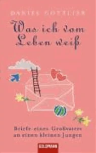 Was ich vom Leben weiß