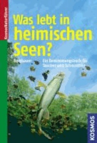 Was lebt in heimischen Seen? - Ein Bestimmungsbuch für Taucher und Schnorchler.
