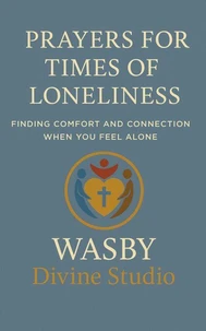 Prayers for Times of Loneliness