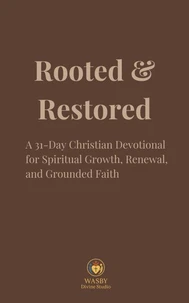 Rooted &amp; Restored