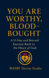 You Are Worthy, Blood-Bought