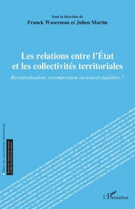 Les relations entre l’Etat et les collectivités territoriales
