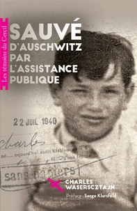Sauvé d'Auschwitz par l'Assistance publique