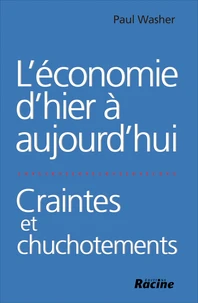 L'économie d'hier à aujourd'hui