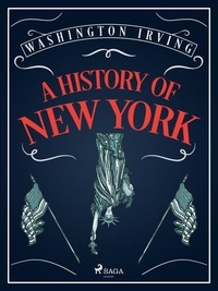 Washington Irving - A History of New York.