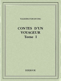 Washington Irving - Contes d'un voyageur I.