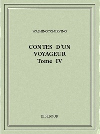 Washington Irving - Contes d'un voyageur IV.