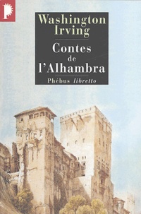 Washington Irving - Contes de l'Alhambra.
