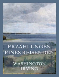 Erzählungen eines Reisenden (Band 1 &amp; Band 2)