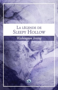 Téléchargement de livre électronique gratuit La légende de Sleepy Hollow (Litterature Francaise) 9782374533933 par Washington Irving
