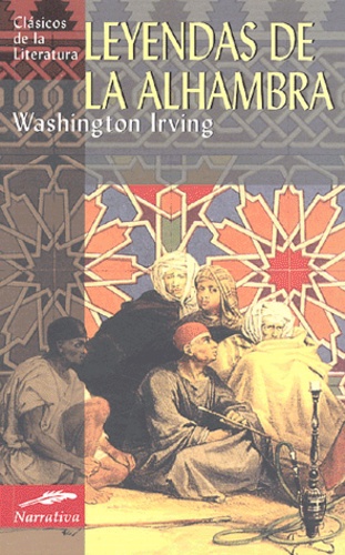 Washington Irving - Leyendas de la Alhambra.