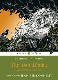Washington Irving - Rip Van Winkle and Other Stories.