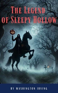 The Legend of Sleepy Hollow