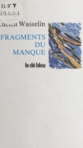Fragments du manque