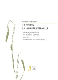 Le temps, la lumière éternelle