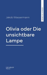 Olivia oder Die unsichtbare Lampe