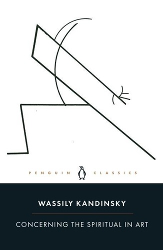 Wassily Kandinsky - Wassily Kandinsky Concerning the Spiritual in Art (Penguin Classics) /anglais.