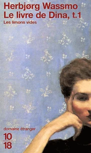 Le Livre De Dina Tome 1 : Les Limons Vides