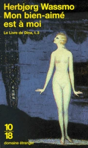 Le Livre De Dina Tome 3 : Mon Bien-Aime Est A Moi