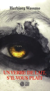 Un verre de lait, s'il vous plaît