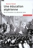 Wassyla Tamzali - Une éducation algérienne - De la révolution à la décennie noire.