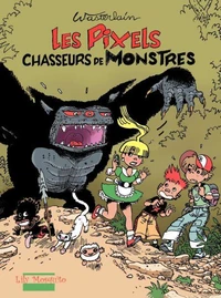 Pixels - Tome 1 - Les Pixels Chasseurs de Monstres