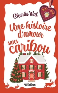 Une histoire d'amour sans caribou