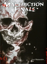 Malédiction Finale Tome 6