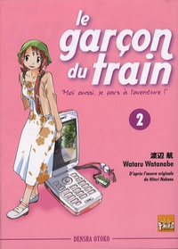 Watare Watanabe - Le garçon du train Tome 2 : "Moi aussi, je pars à l'aventure !".