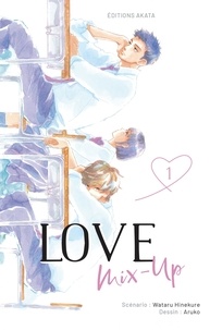 Wataru Hinekure et  Aruko - Love Mix-Up Tome 1 : .