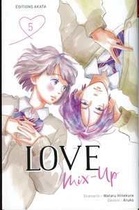 Wataru Hinekure et  Aruko - Love Mix-Up Tome 5 : .