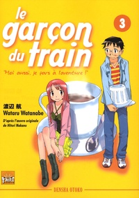 Wataru Watanabe - Le garçon du train Tome 3 : .