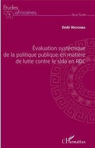 Evaluation systémique de la politique publique en matière de lutte contre le Sida en RDC