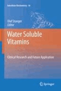 Olaf Stanger - Water Soluble Vitamins - Clinical Research and Future Application.