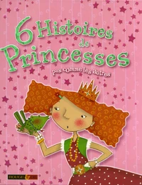 6 histoires de princesses
