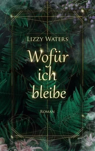 Wofür ich bleibe