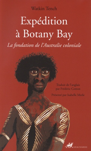 Expédition à Botany Bay. La fondation de l'Australie coloniale