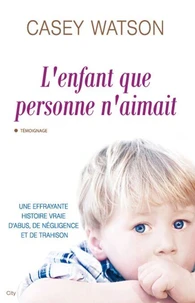 L'enfant que personne n'aimait