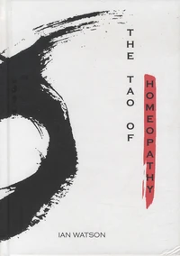 The Tao of Homeopathy