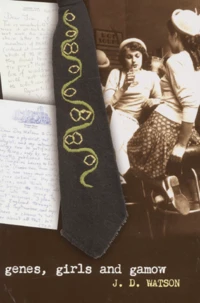 Genes, Girls, And Gamow