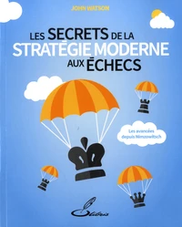 Les secrets de la stratégie moderne aux échecs