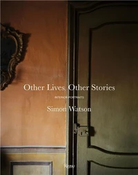 Simon Watson Other Lives, Other Stories: Interior Portraits /anglais