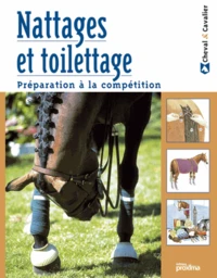Nattages Et Toilettage. Preparation A La Competition