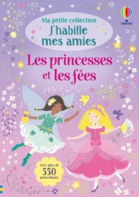 J'habille mes amies les princesses et les fées