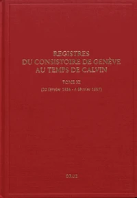 Registres du Consistoire de Genève au temps de Calvin