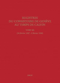 Registres du Consistoire de Genève au temps de Calvin