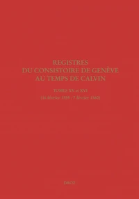 Registres du Consistoire de Genève au temps de Calvin