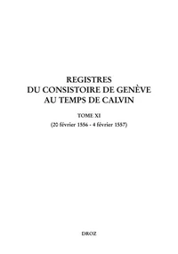 Registres du Consistoire de Genève au temps de Calvin