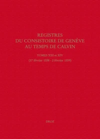 Registres du Consistoire de Genève au temps de Calvin
