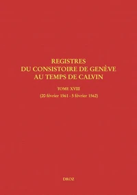 Registres du Consistoire de Genève au temps de Calvin
